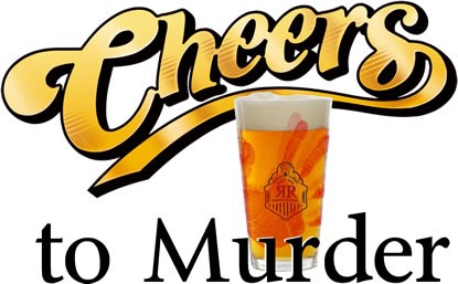 Cheers to Murder - Murder Mystery Dinner