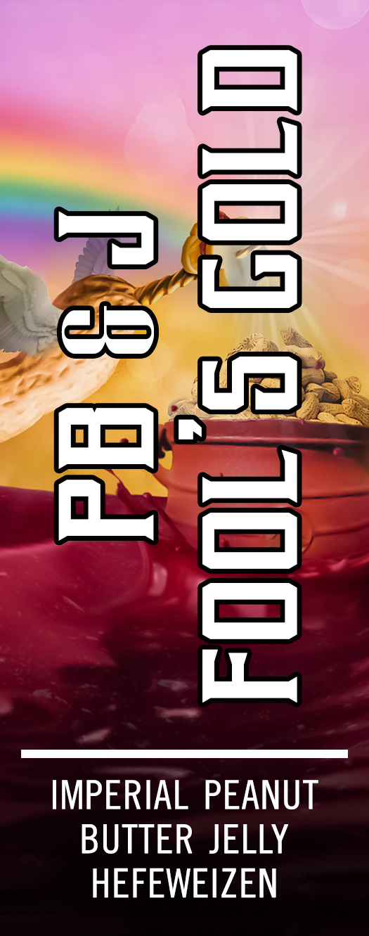 PB & J Fool's Gold - Imperial Peanut Butter Jelly Hefeweizen