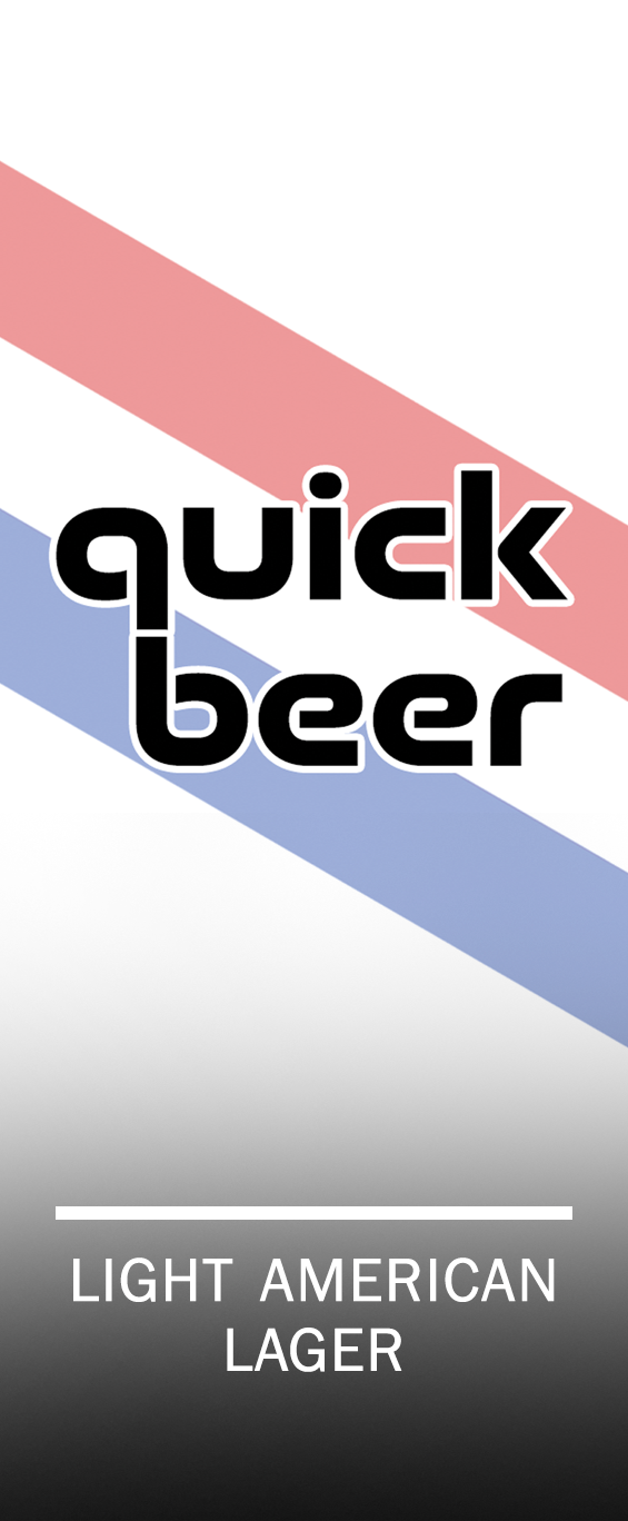 Quick Beer - Light American Lager